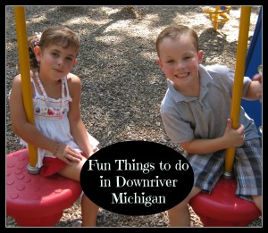 fun things to do in downriver michigan